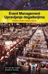 Event Management: upravljanje događanjima u turizmu, kulturi, biznisu i sportu